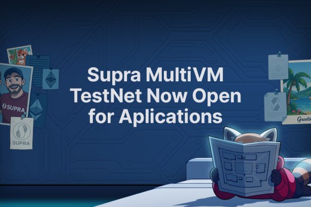MultiVM Support Now Live On A Supra Testnet, Expanding To EVM Compatibility