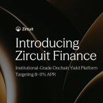 Zircuit Finance Launches Institutional-Grade Onchain Yield Platform Targeting 8–11% APR