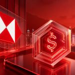 HSBC rolls out its first HKD stablecoin RedCoin to retail users
